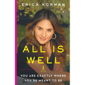 All Is Well: You Are Exactly Where You're Meant to Be - Paperback | Books | Wiccan Center