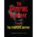 The Vampire Almanac: The Complete History - Hardcover | Books | Wiccan Center