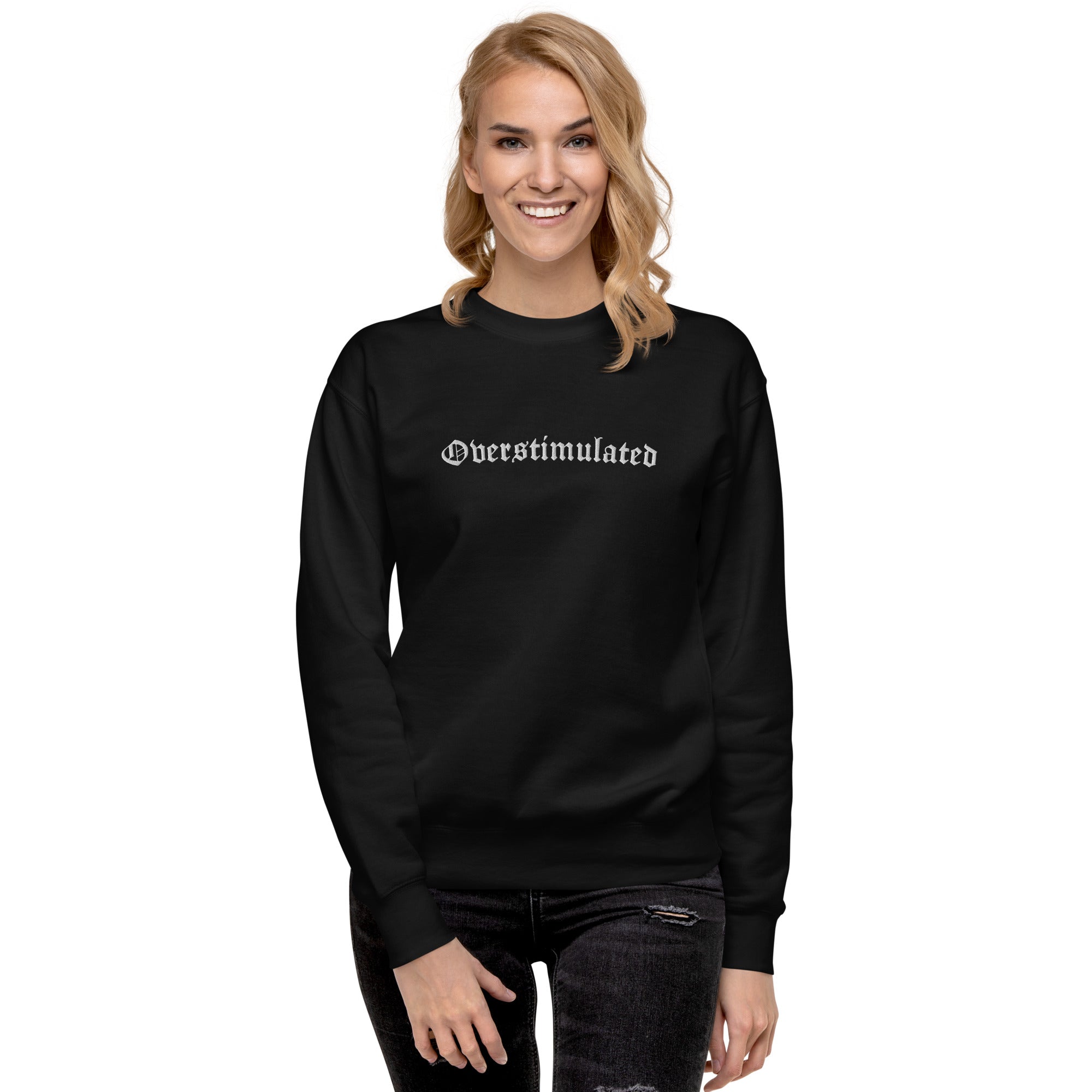 Overstimulated Embroidered Sweatshirt | | Wiccan Center