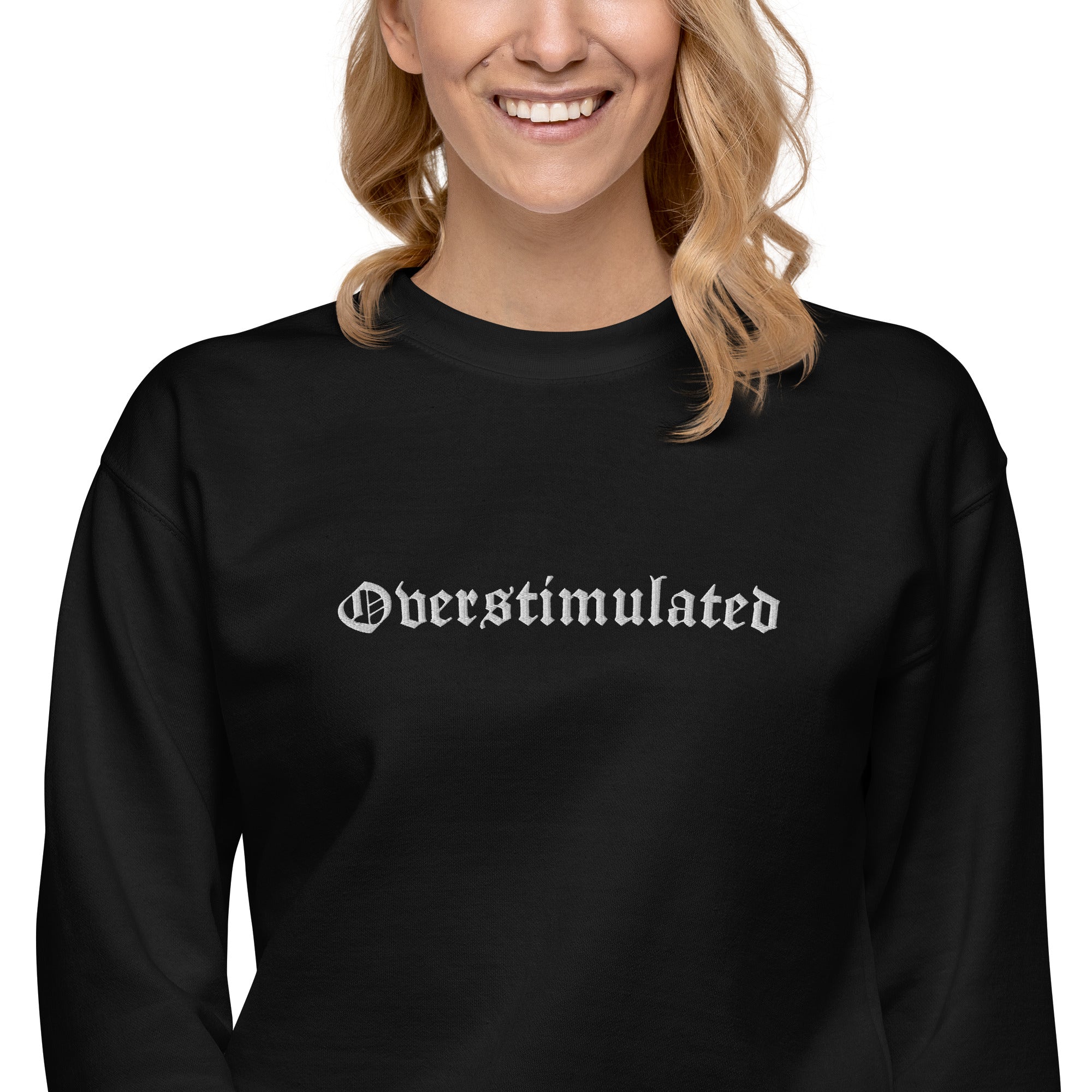 Overstimulated Embroidered Sweatshirt | | Wiccan Center