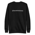 Overstimulated Embroidered Sweatshirt | | Wiccan Center
