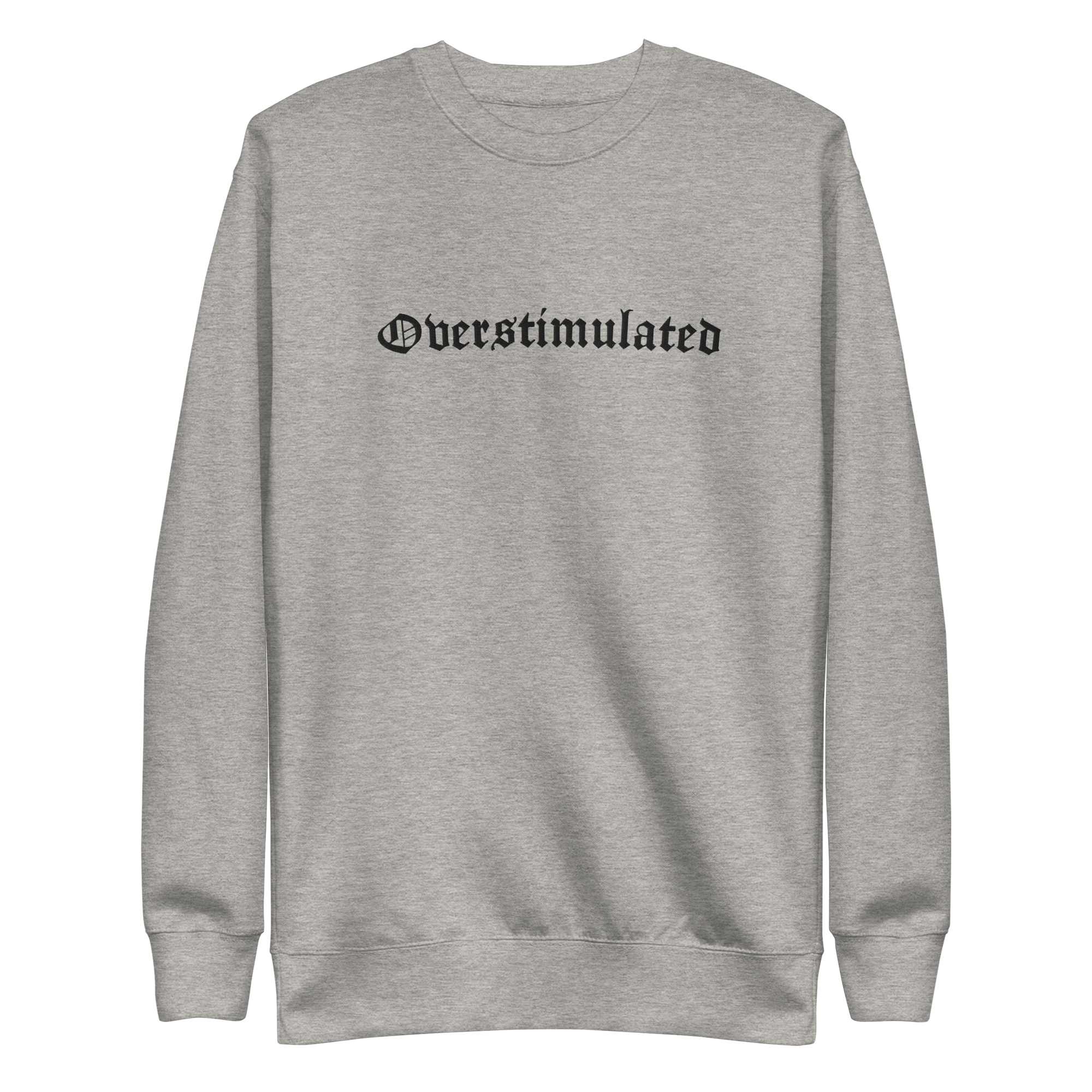 Overstimulated Embroidered Sweatshirt | | Wiccan Center