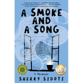 A Smoke and a Song: A Memoir