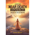 Verified Near Death Experiences: Proof Of An Afterlife - Paperback | Books | Wiccan Center