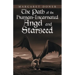 The Path of the Human-Incarnated Angel and Starseed - Paperback | Books | Wiccan Center