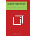 The Advantage and Necessity of Christian Revelation V2: Shown from the State of Religion in the Ancient Heathen World - Paperback | Books | Wiccan Center