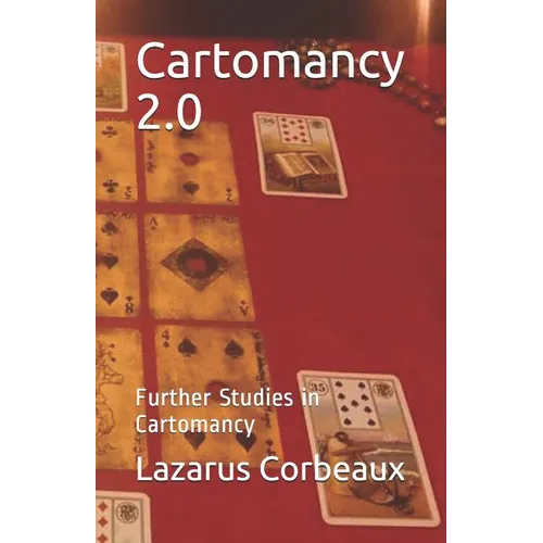 Cartomancy 2.0: Further Studies in Cartomancy - Paperback | Books | Wiccan Center