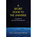 A Secret Door to the Universe: A guide to spiritual development - Paperback | Books | Wiccan Center