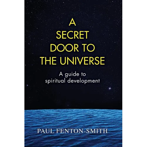 A Secret Door to the Universe: A guide to spiritual development - Paperback | Books | Wiccan Center
