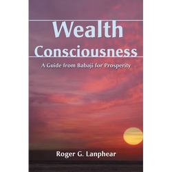 Wealth Consciousness: A Guide from Babaji for Prosperity - Paperback | Books | Wiccan Center