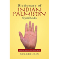 Dictionary of Indian Palmistry Symbols: What the Signs on Your Hand Mean - Paperback | Books | Wiccan Center