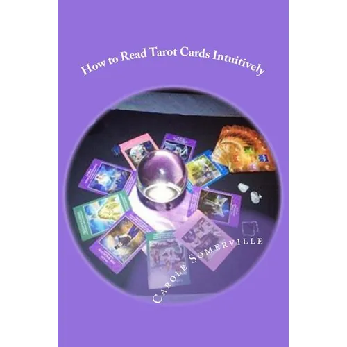 How to Read Tarot Cards Intuitively: Learn the Secrets of Reading Tarot - Paperback | Books | Wiccan Center