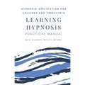 Learning Hypnosis - Hypnosis Application for Coaches and Therapists - Paperback | Books | Wiccan Center