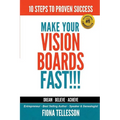 Make Your Vision Boards FAST!!!: 10 Steps To Proven Success - Paperback | Books | Wiccan Center