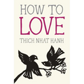How to Love - Paperback | Books | Wiccan Center
