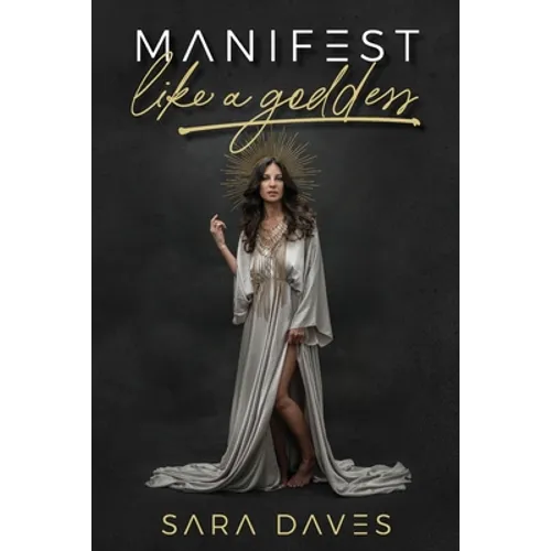 Manifest Like a Goddess - Paperback | Books | Wiccan Center