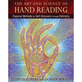 The Art and Science of Hand Reading: Classical Methods for Self-Discovery Through Palmistry - Hardcover | Books | Wiccan Center