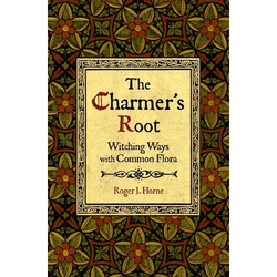 The Charmer's Root: Witching Ways with Common Flora - Paperback | Books | Wiccan Center