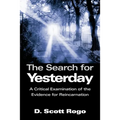 The Search for Yesterday: A Critical Examination of the Evidence for Reincarnation - Paperback | Books | Wiccan Center