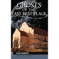 Ghosts of the Last Best Place - Hardcover | Books | Wiccan Center