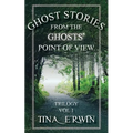 Ghost Stories from the Ghosts' Point of View, Vol 1. - Paperback | Books | Wiccan Center