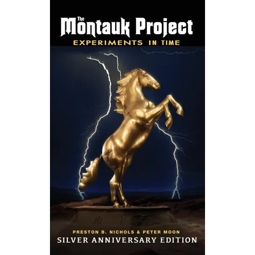 The Montauk Project - Experiments in Time: Silver Anniversary Edition - Hardcover | Books | Wiccan Center