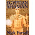 Egyptian Shaman: The Primal Spiritual Path of Ancient Egypt - Paperback | Books | Wiccan Center