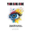 Your Soul Code: Discover WHO you really are and WHY the h*ll you're here - Paperback | Books | Wiccan Center