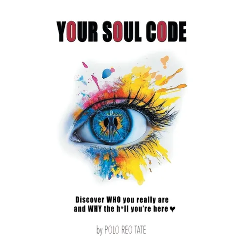 Your Soul Code: Discover WHO you really are and WHY the h*ll you're here - Paperback | Books | Wiccan Center