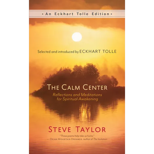 The Calm Center: Reflections and Meditations for Spiritual Awakening - Paperback | Books | Wiccan Center