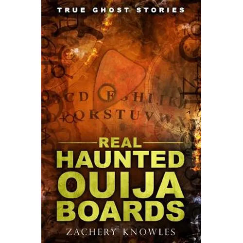 True Ghost Stories: Real Haunted Ouija Boards - Paperback | Books | Wiccan Center