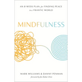 Mindfulness: An Eight-Week Plan for Finding Peace in a Frantic World - Paperback | Books | Wiccan Center