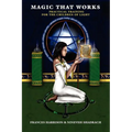 Magic That Works: Practical Training for the Children of Light - Paperback | Books | Wiccan Center