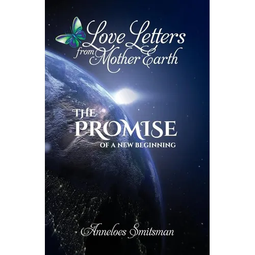 Love Letters from Mother Earth: The Promise of a New Beginning - Paperback | Books | Wiccan Center
