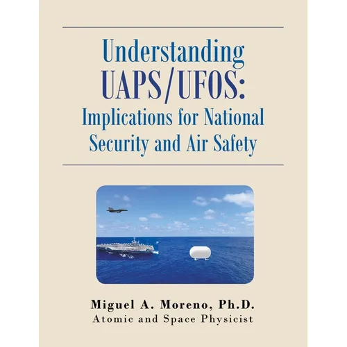 Understanding Uaps/Ufos: Implications for National Security and Air Safety - Paperback | Books | Wiccan Center