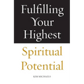 Fulfilling Your Highest Spiritual Potential - Paperback | Books | Wiccan Center
