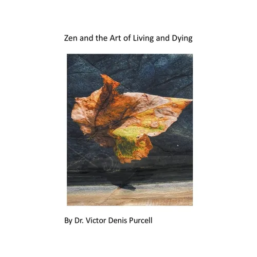 Zen and the Art of Living and Dying - Paperback | Books | Wiccan Center