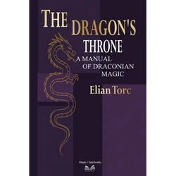 The Dragon's Throne: A Manual of Draconian Magic - Paperback | Books | Wiccan Center