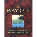 The Way Out: Includes: The Way Beyond, Weath, the Teacher - Paperback