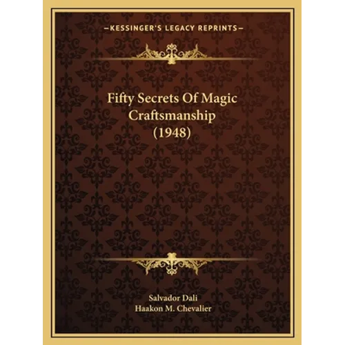 Fifty Secrets Of Magic Craftsmanship (1948) - Paperback | Books | Wiccan Center