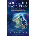 Your Soul Has a Plan: Awaken to Your Life Purpose through Your Akashic Records - Hardcover | Books | Wiccan Center