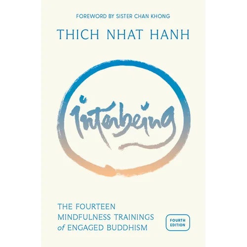 Interbeing, 4th Edition: The 14 Mindfulness Trainings of Engaged Buddhism - Paperback | Books | Wiccan Center