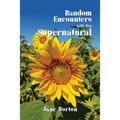 Random Encounters with the Supernatural - Paperback | Books | Wiccan Center
