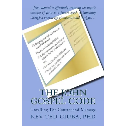 The John Gospel Code: Unveiling The Contraband Message - Paperback | Books | Wiccan Center