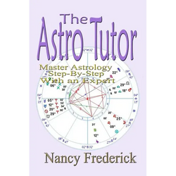 The Astro Tutor: Master Astrology Step by Step with an Expert: Basic Through Advanced Astrology - Paperback | Books | Wiccan Center