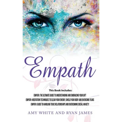 Empath: 3 Manuscripts - Empath: The Ultimate Guide to Understanding and Embracing Your Gift, Empath: Meditation Techniques to shield your body, ... Re - Hardcover | Books | Wiccan Center