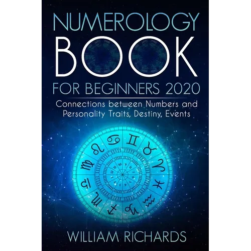 NUMEROLOGY BOOK For Beginners 2020: Connections Between Numbers and Personality Traits, Destiny, Events - Paperback | Books | Wiccan Center