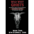 Wild West Ghosts - Paperback | Books | Wiccan Center