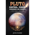 Pluto: Control, Power, Surrender and Rebirth: A NEO-VEDIC Approach - Paperback | Books | Wiccan Center