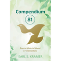 Compendium 81: Source Material about ET Interactions - Paperback | Books | Wiccan Center
